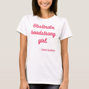Pride and Prejudice Quote II - Cute Style T-Shirt