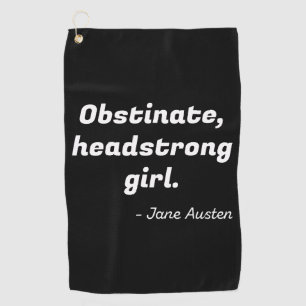 Pride and Prejudice Quote II Golf Towel