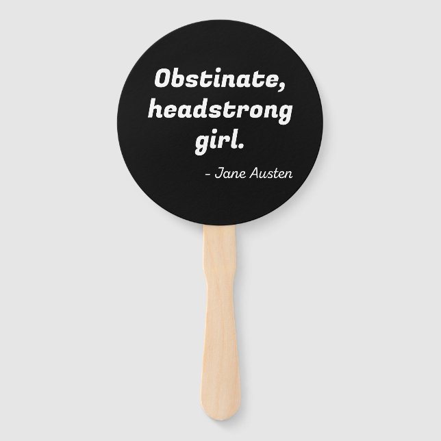Pride and Prejudice Quote II Hand Fan (Front)