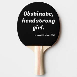 Pride and Prejudice Quote II Ping Pong Paddle
