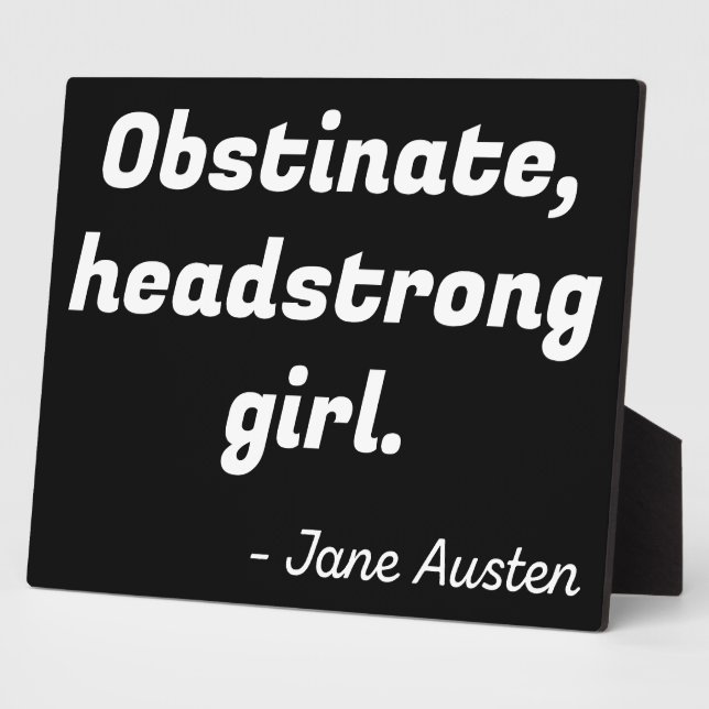 Pride and Prejudice Quote II Plaque (Side)