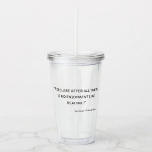 Pride and Prejudice Quote III Acrylic Tumbler
