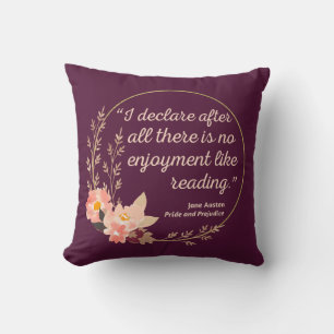 Pride and Prejudice Quote III - Cute Style Cushion