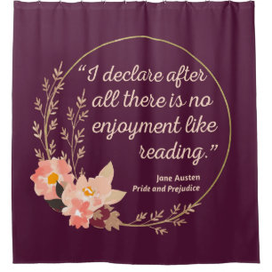 Pride and Prejudice Quote III - Cute Style Shower Curtain