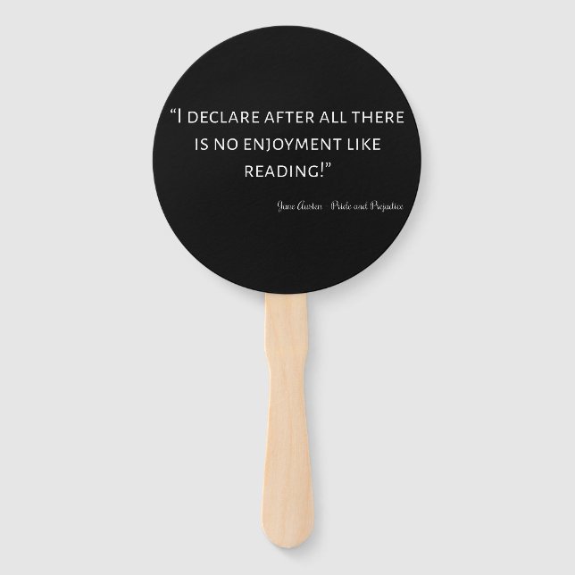 Pride and Prejudice Quote III Hand Fan (Front)