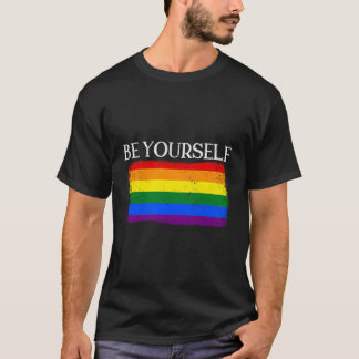 Pride Colourful Lgbt Rainbow Flag Quote Be Yoursel T-Shirt