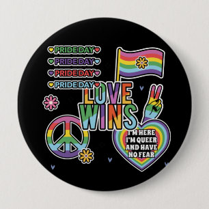 Pride day. Love wins. I'm queer and have no fear. 10 Cm Round Badge