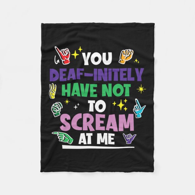 Pride Deafinitely Have Not To Scream Hand Sign Lan Fleece Blanket (Front)