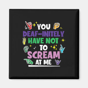 Pride Deafinitely Have Not To Scream Hand Sign Lan Magnet