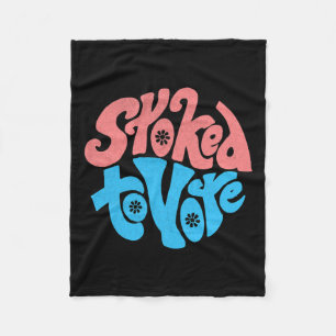 Pride Gift Stoked To Vote Election 2020 Vintage 1 Fleece Blanket