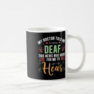 Pride Hard For Me To Hear Hand Sign Language Coffee Mug