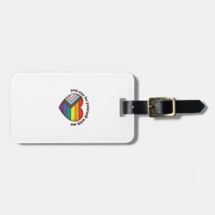Pride Heart You Can Be Yourself With Me Shirt Desi Luggage Tag