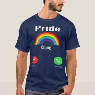 Pride Is Calling Rainbow LGBT pride month Parades T-Shirt