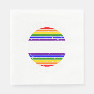 Pride LGBT Love wins, we are queer and proud Copy  Napkin