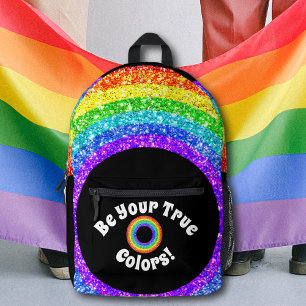 Pride LGBT Rainbow Glitter be your true colours Printed Backpack