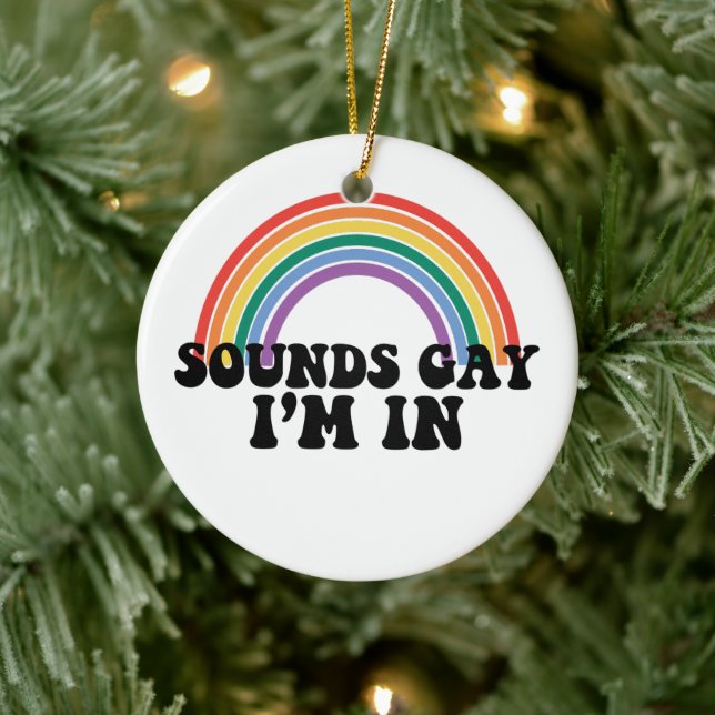 Pride LGBT Sounds Gay I'm In Gay Rainbow Ceramic Ornament (Tree)