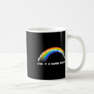 Pride Lgbtq - Love Is A Human Right  Coffee Mug