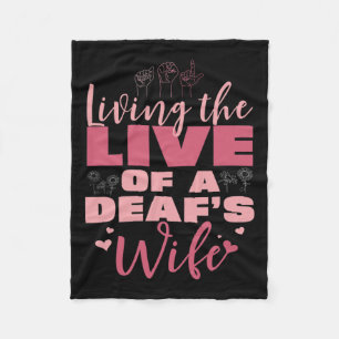 Pride Live Of A Deaf's Wife Proud Hand Sign Langua Fleece Blanket