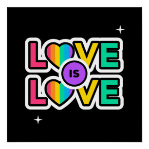 Pride. Love is love. Gay Rainbow colours Poster