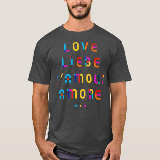 PRIDE LOVE LOVE LAMOUR AMORE Minimalist LGBTQA T-Shirt