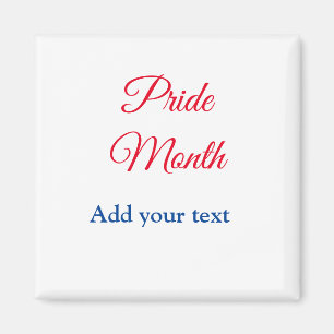 Pride month gay LGBT love is equal add your text n Magnet