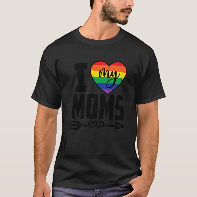 Pride Month I Love My Moms Mother Family Lgbt T-Shirt (Front)