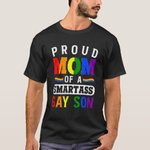 Pride Month Lgbt Flag Gay Proud Mom Of A Smartass  T-Shirt