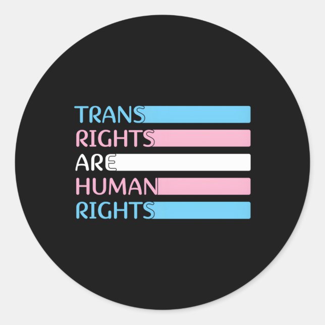 Pride Month Trans Rights Are Hu Rights Classic Round Sticker (Front)