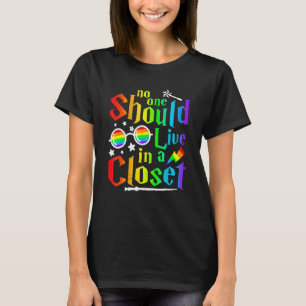 Pride No One Should Live In A Closet Support Lgbt  T-Shirt