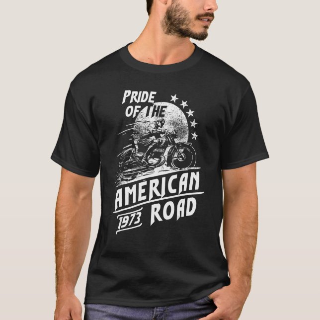Pride Of The American Motorcycle Road 1973 T-Shirt (Front)