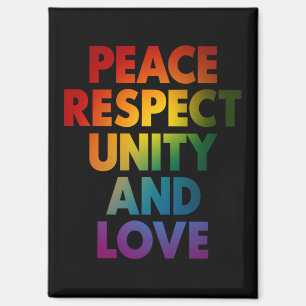 Pride Peace Respect Unity And Love  Magnet