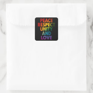 Pride Peace Respect Unity And Love Square Sticker