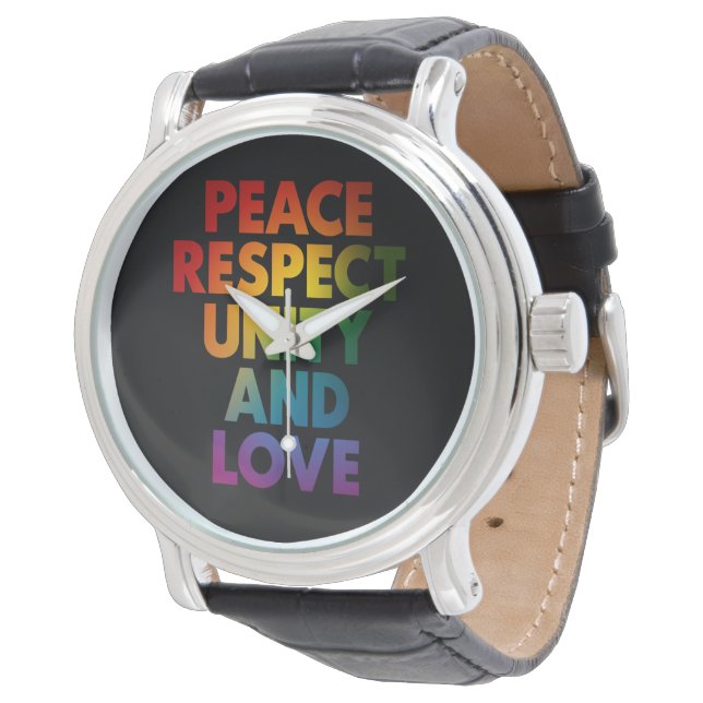 Pride Peace Respect Unity And Love  Watch (Angled)