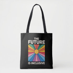 Pride Rainbow The Future is Inclusive LGBTQ Tote Bag
