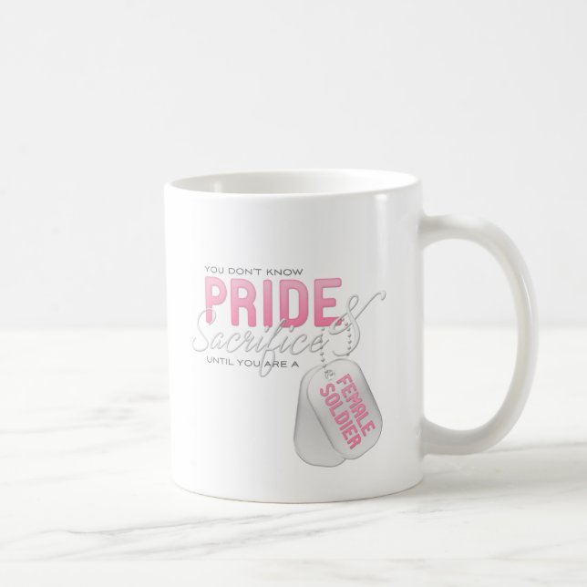 Pride & Sacrifice - Female Soldier Coffee Mug (Right)