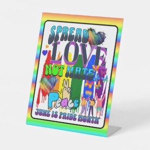 Pride   Spread Love Not Hate Pedestal Sign