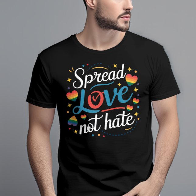 Pride Spread Love Not Hate Rainbow LGBTQ  T-Shirt (Creator Uploaded)