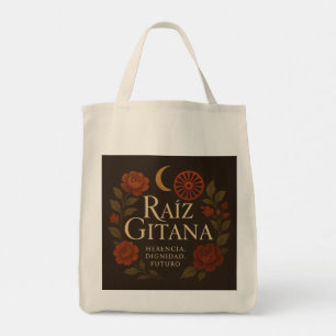 "Pride, Strength and Roots" Gypsy Roots Tote Bag