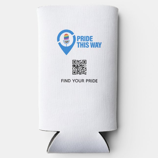 Pride This Way - Find your Pride Coozie/Cooler Seltzer Can Cooler (Front)