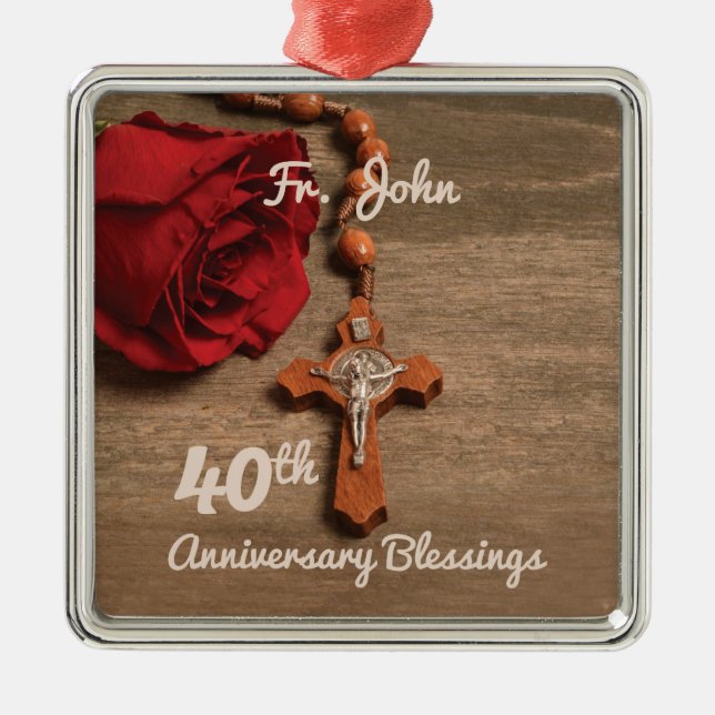 Priest 40th Ordination Anniversary Rose and Rosary Metal Ornament (Front)
