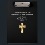 Priest Ordination Anniversary Gifts Commemorative Clipboard<br><div class="desc">ANY number of years as an Ordained Pastor, Priest Minister Deacon etc. Ordination Anniversary personalised commemorative keepsake Gift with text template fields for you to add name, date and other text as desired. Add a personal message, greeting, Bible verse, scripture, proverb. Suitable for any milestone 1st 5th 10th 15th 20th...</div>