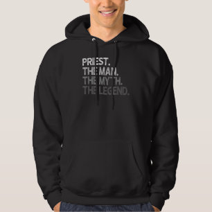Priest The Man Myth Legend Hoodie