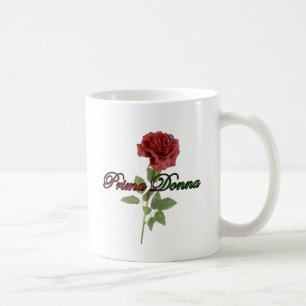 Prima Donna Coffee Mug