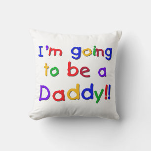 Primary Colours Going to be Daddy Gifts Cushion