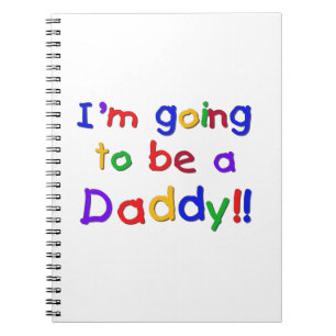 Primary Colours Going to be Daddy Gifts Notebook