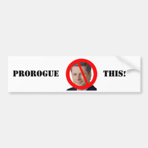 Prime Minister Stephen Harper Prorogue This! Bumper Sticker