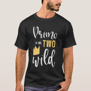 Primo Of Two Wild 2nd Birthday Party Things Matchi T-Shirt