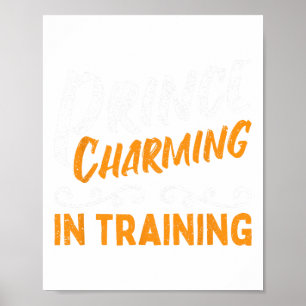 Prince Charming In Training Fairy Tale Hero Poster