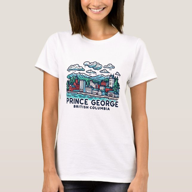Prince George BC Canada  T-Shirt (Front)