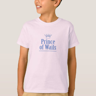 Prince of Wails / Princess of Wails v2 T-Shirt
